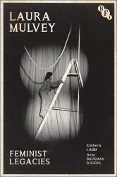 Laura Mulvey : Feminist Legacies