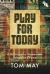 Play for Today : A History of a Democratic Television Drama Play for Today : A History of a Democratic Television Drama
