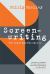 Screenwriting : The Craft and the Career