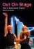 Out on Stage : How to Make Queer Theatre
