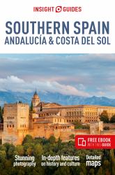 Insight Guides Southern Spain, Andalucía & Costa Del Sol : Travel Guide with Ebook