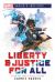 Liberty and Justice for All : A Marvel: Xavier's Institute Novel