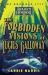 The Forbidden Visions of Lucius Galloway : An Arkham Horror Novel