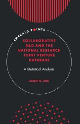 Collaborative R&d and the National Research Joint Venture Database : A Statistical Analysis