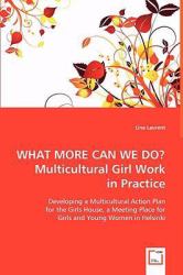 What More Can We Do? Multicultural Girl Work in Practice
