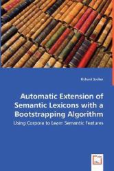 Automatic Extension of Semantic Lexicons with a Bootstrapping Algorithm - Using Corpora to Learn Semantic Features