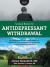 Functional Medicine for Antidepressant Withdrawal : An Integrative and Functional Medicine Approach to the Treatment and Prevention of Antidepressant Withdrawal