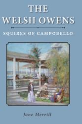 The Welsh Owens : Squires of Campobello