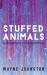 Stuffed Animals : A Collection of Microfiction