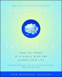The Circle : How the Power of a Single Wish Can Change Your Life