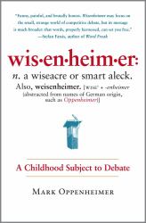 Wisenheimer : A Childhood Subject to Debate