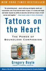 Tattoos on the Heart : The Power of Boundless Compassion