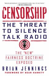 Censorship : The Threat to Silence Talk Radio