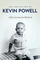 The Education of Kevin Powell : A Boy's Journey into Manhood
