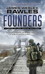 Founders : A Novel of the Coming Collapse