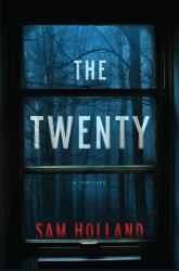The Twenty : A Thriller