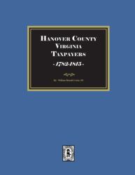 Hanover County, Virginia Taxpayers, Saint Paul's Parish, 1782-1815