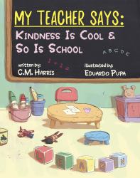 My Teacher Says : A Day at School