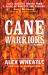 Cane Warriors