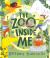 The Zoo Inside Me The Zoo Inside Me