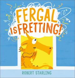Fergal Is Fretting!