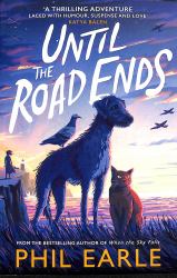 Until the Road Ends