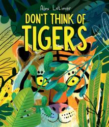 Dont Think of Tigers