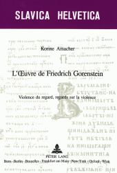L' Oeuvre de Friedrich Gorenstein : Violence du regard, regards sur la Violence
