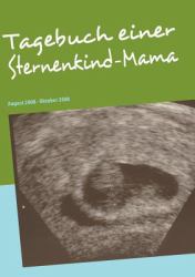 Tagebuch Einer Sternenkind-Mam