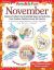 November : Dozens of Instant and Irresistible Ideas and Activities from Creative Teachers Across the Country