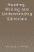 Reading, Writing and Understanding Editorials Reading, Writing and Understanding Editorials