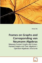 Frames on Graphs and Corresponding Von Neumann Algebras