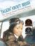Talkin' about Bessie: the Story of Aviator Elizabeth Coleman