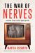 The War of Nerves : Inside the Cold War Mind