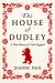 The House of Dudley : A New History of Tudor England