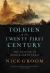Tolkien in the Twenty-First Century : The Meaning of Middle-Earth Today
