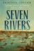 Seven Rivers : A Journey Through the Currents of Human History