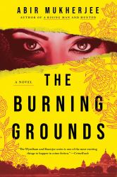 The Burning Grounds : A Novel