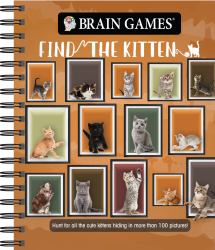 Brain Games - Find the Kitten : Hunt for All the Cute Kittens Hiding in 125 Pictures!