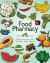 Food Pharmacy : A Guide to Healing Your Body with Mother Nature's Medicine