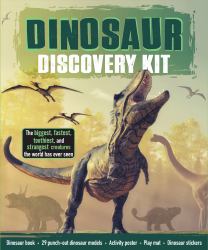 Dinosaur Discovery Kit : The Biggest, Fastest, Toothiest, and Strangest Creatures the World Has Ever Seen