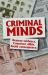 Criminal Minds : Destroy Evidence. Construct Alibis. Avoid Consequence