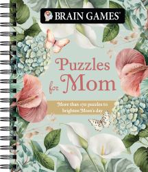Brain Games - Puzzles for Mom : More Than 170 Puzzles to Brighten Mom's Day