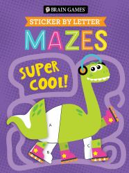 Brain Games - Sticker by Letter - Mazes: Super Cool!