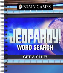 Brain Games - Jeopardy! Word Search : Get a Clue!