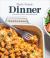 Dinner Made Simple : Easy Recipes to Simplify Your Dinner Routine