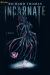 Incarnate : A Novel