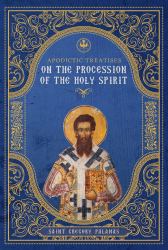 Apodictic Treatises on the Procession of the Holy Spirit