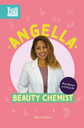 Angella, Beauty Chemist : Real Women in STEAM