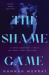 The Shame Game The Shame Game